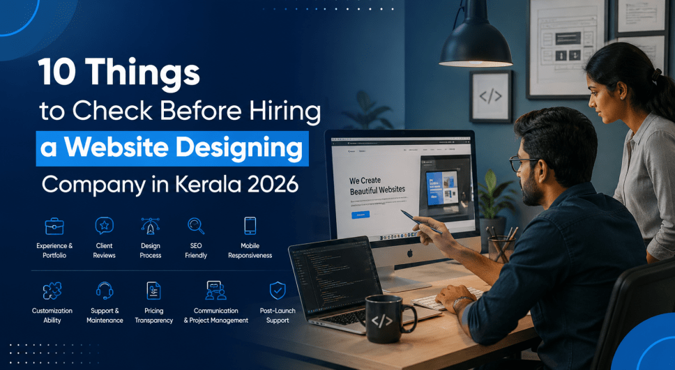 10 things to check before hiring a website designing company in Kerala in 2026